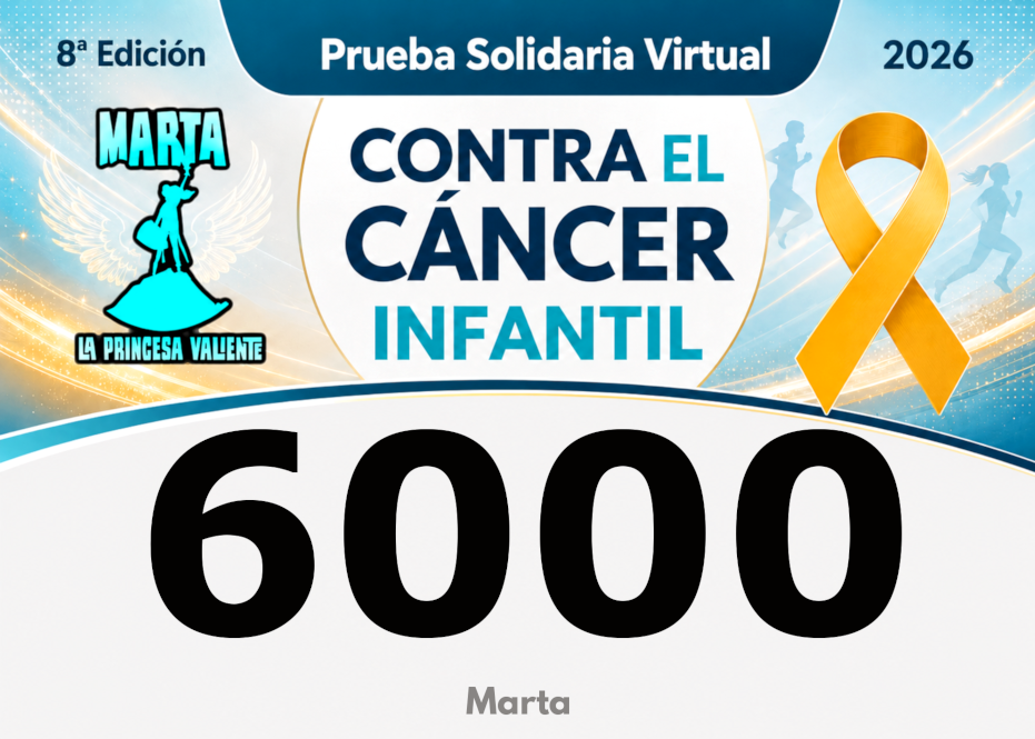 VIII Carrera Virtual Contra el Cáncer Infantil 2026 - Marta, la princesa valiente